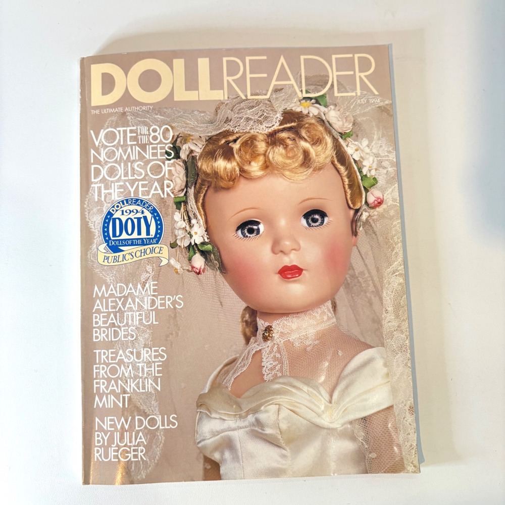 Doll Reader Magazine July 1994 Madame Alexander Brides DOTY Nominees Rueger